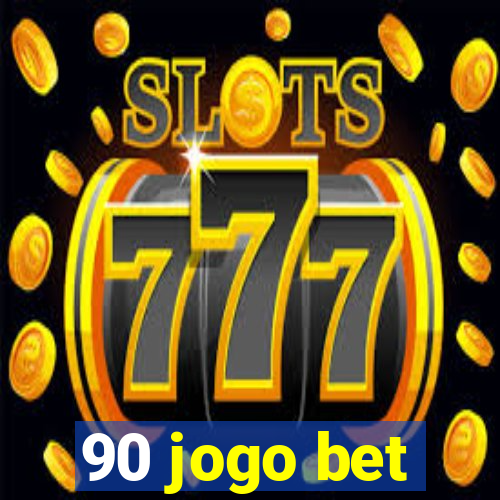 90 jogo bet